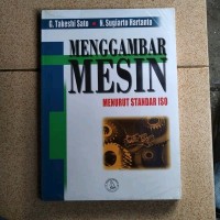 Menggambar Mesin: Menurut Standar ISO